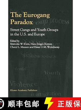 【3-4周达】The Eurogang Paradox : Street Gangs and Youth Groups in the U.S. and Europe [9780792366676]