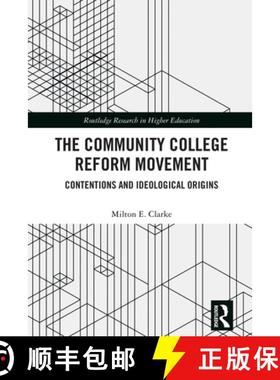 【3-4周达】The Community College Reform Movement: Contentions and Ideological Origins [9781032601380]