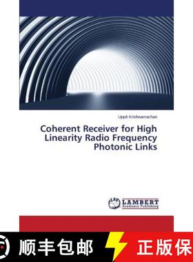 预订 Coherent Receiver for High Linearity Radio Frequency Photonic Links [9783659582073]
