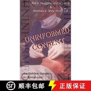 Dental 9781571741172 Uninformed Hidden Dangers The 3周达 Consent Care