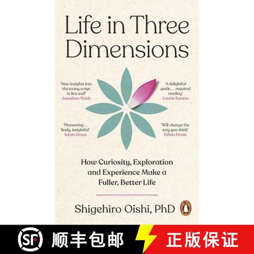 【3-4周达】Life in Three Dimensions : How Curiosity, Exploration and Experience Make a Fuller, Better... [9781804996775]