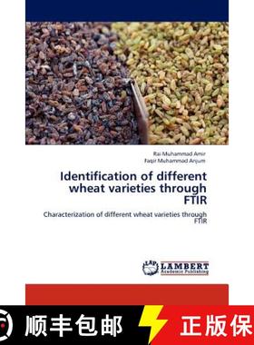 预订 Identification of different wheat varieties through FTIR [9783848481040]