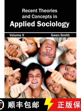 【3-4周达】Recent Theories and Concepts in Applied Sociology: Volume II [9781632404503]