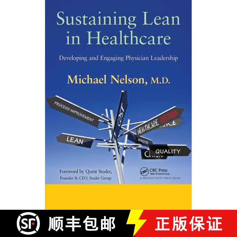 【3-4周达】Sustaining Lean in Healthcare: Developing and Engaging Physician Leadership [9781138431911]