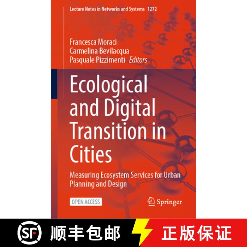 【3-4周达】Ecological and Digital Transition in Cities : Measuring Ecosystem Services for Urban Plann... [9783031829260]