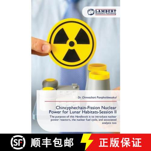 【3-4周达】Chincyphechain-Fission Nuclear Power for Lunar Habitats-Session II [9786630238594]