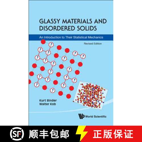预订 精装 Glassy Materials And Disordered Solids: An Introduction To Their Statistical Mechanics (Rev... [9789814350174]