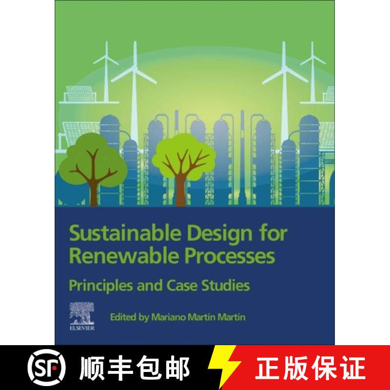 【3-4周达】Sustainable Design for Renewable Processes: Principles and Case Studies [9780128243244]