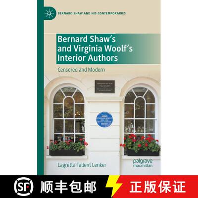 【3-4周达】Bernard Shaw’s and Virginia Woolf’s Interior Authors: Censored and Modern [9783031496066]