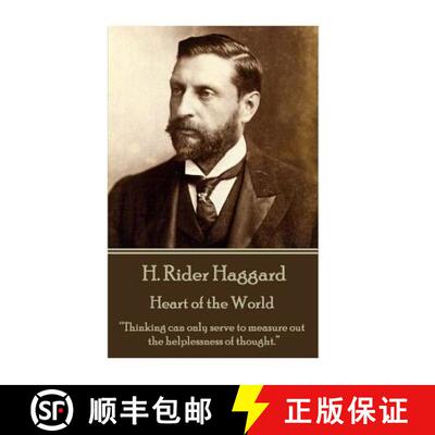 【3-4周达】H. Rider Haggard - Heart of the World: Thinking can only serve to measure out the helpless... [9781785438431]