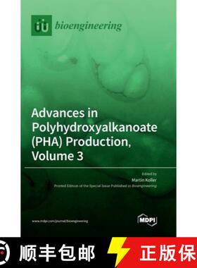 【3-4周达】Advances in Polyhydroxyalkanoate (PHA) Production, Volume 3 [9783036550398]