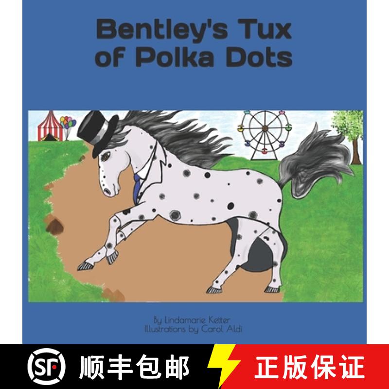 【2-3周达】Bentley's Tux of Polka Dots: By Lindamarie Ketter [9781639017706]