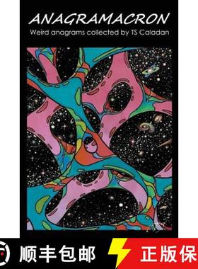 预订 Anagramacron: Weird anagrams collected by TS Caladan [9781944045340]