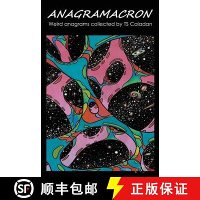 【3-4周达】Anagramacron: Weird anagrams collected by TS Caladan [9781944045340]