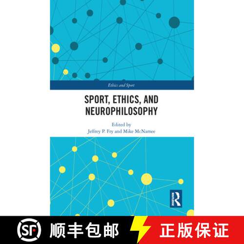 【3-4周达】Sport, Ethics, and Neurophilosophy [9780367582890]