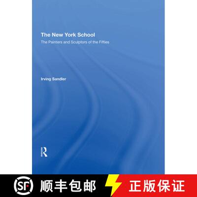 【3-4周达】精装 The New York School: The Painters and Sculptors of the Fifties [9780367002763]