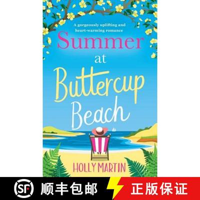 【4周达】Summer at Buttercup Beach: A Gorgeously Uplifting and Heartwarming Romance [9781786812018]