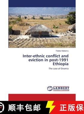 预订 Inter-ethnic conflict and eviction in post-1991 Ethiopia [9786203464139]