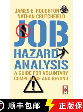 【3-4周达】Job Hazard Analysis: A Guide for Voluntary Compliance and Beyond; From Hazard to Risk: Tra... [9780750683463]