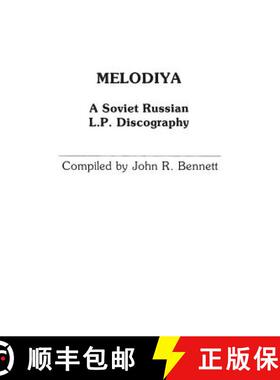 预订 Melodiya: A Soviet Russian L.P. Discography [9780313225963]