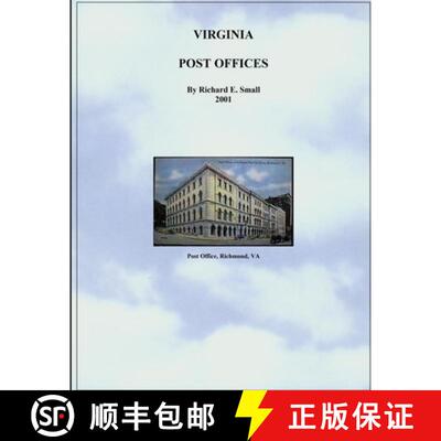 【3-4周达】Post Offices of Virginia to 2001 [9781304911414]