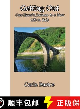 【3-4周达】Getting Out: One Expat's Journey to a New Life in Italy [9781638680826]