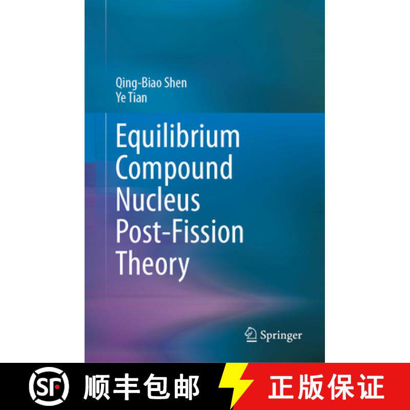 【3-4周达】Equilibrium Compound Nucleus Post-Fission Theory [9783031433153]