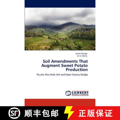 预订 Soil Amendments That Augment Sweet Potato Production [9783847341680]