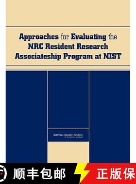 【3-4周达】Approaches for Evaluating the NRC Resident Research Associateship Program at Nist [9780309112185]
