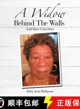 【3-4周达】A Widow Behind the Walls: And How I Got Here [9781664209251]