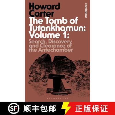 【3-4周达】The Tomb of Tutankhamun: Volume 1: Search, Discovery and Clearance of the Antechamber [9781472576866]