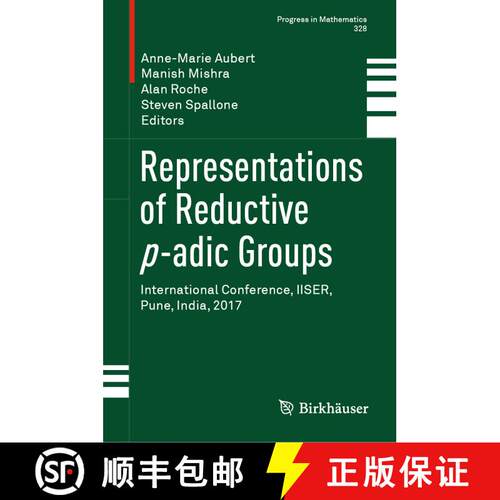 【3-4周达】精装 Representations of Reductive p-adic Groups: International Conference, IISER, Pune, In... [9789811366277]