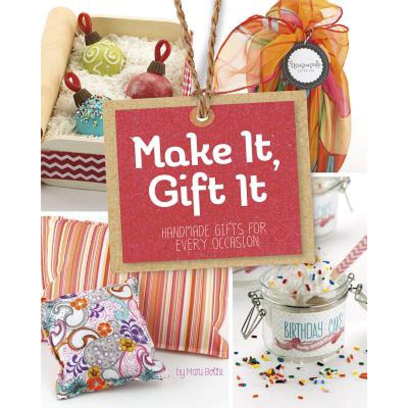 预订 make it, gift it: handmade gifts for. [9781623703196]