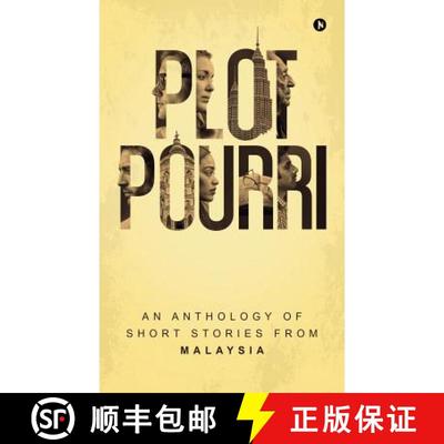 【3-4周达】Plot Pourri: An Anthology of Short Stories from Malaysia [9781948096393]