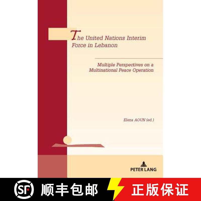预订 The United Nations Interim Force in Lebanon: Multiple Perspectives on a Multinational Peace Oper... [9782807602496]