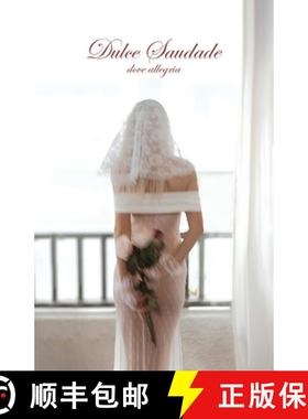 预订 Dulce Saudade: Poems of Longing, Death, and Sweet Dreams [9780646713205]