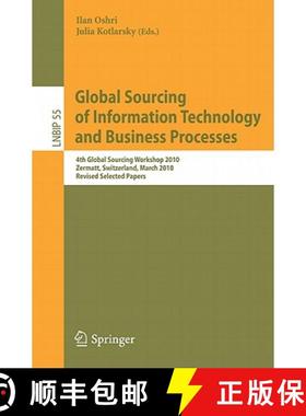 【3-4周达】Global Sourcing of Information Technology and Business Processes: 4th International Worksh... [9783642154164]