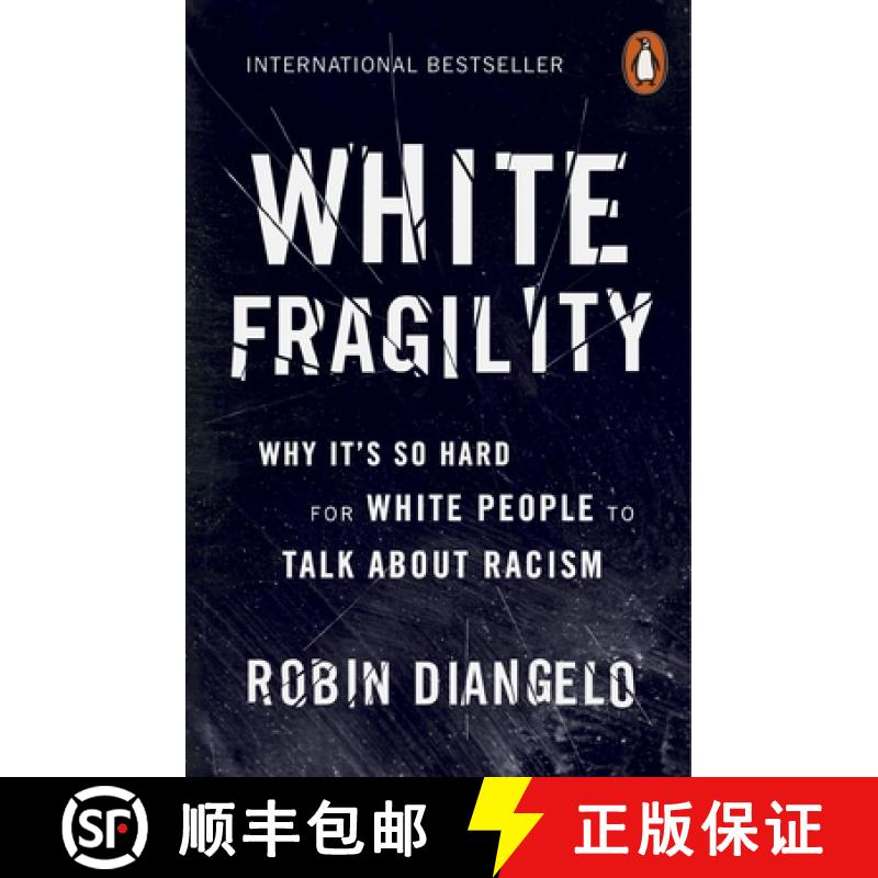 现货 白色脆弱 White Fragility: Why It's So Hard for White People to Talk About Racism [9780141990569]