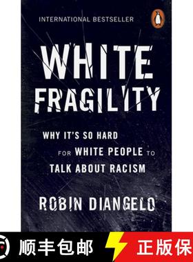 现货 白色脆弱 White Fragility: Why It's So Hard for White People to Talk About Racism [9780141990569]