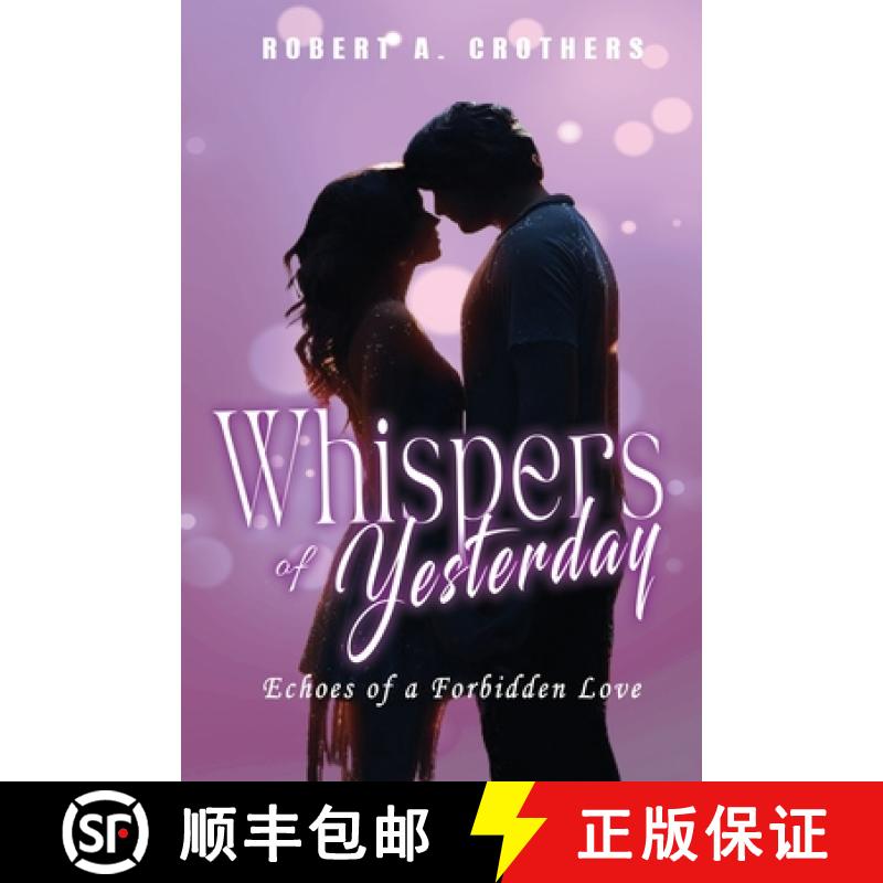 【3-4周达】Whispers of Yesterday: Echoes of a Forbidden Love [9798892281232]