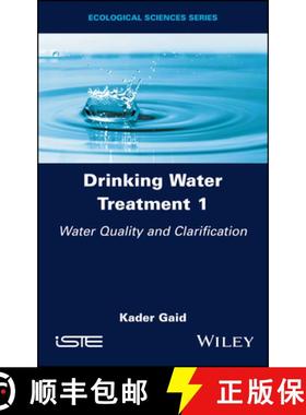 【3-4周达】Drinking Water Treatment, Water Quality and Clarification [9781786307835]