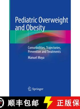 【3-4周达】Pediatric Overweight and Obesity: Comorbidities, Trajectories, Prevention and Treatments [9783031267260]