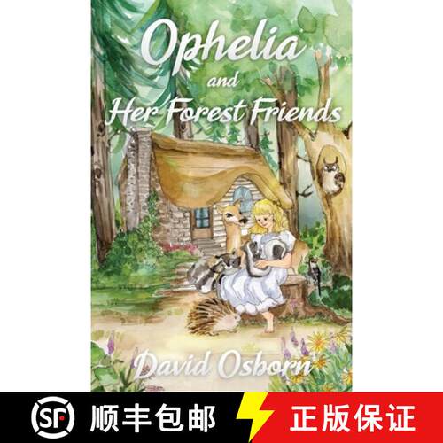 【3-4周达】Ophelia and Her Forest Friends [9781951130220]