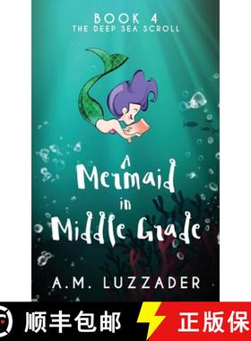 【3-4周达】A Mermaid in Middle Grade Book 4: The Deep Sea Scroll [9781949078220]