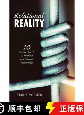 【3-4周达】Relational Reality: 10 Ancient Secrets to Profound and Dynamic Relationships [9781532673955]