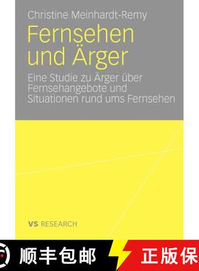 【3-4周达】Fernsehen und Ärger : Eine Studie zu Ärger über Fernsehangebote und Situationen rund um... [9783531168401]