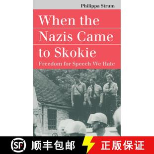 Nazis 9780700609413 for When the Speech Came Hate 预订 Skokie Freedom