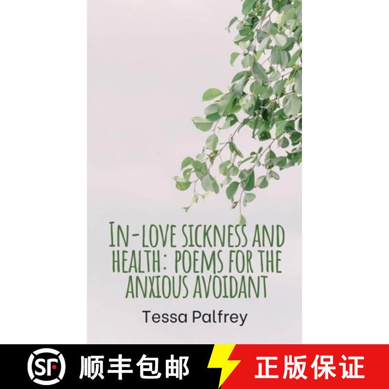 预订 In-love sickness and health: poems for the anxious avoidant [9789395413701]