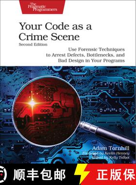 【3-4周达】Your Code as a Crime Scene, Second Edition : Use Forensic Techniques to Arrest Defects, Bo... [9798888650325]