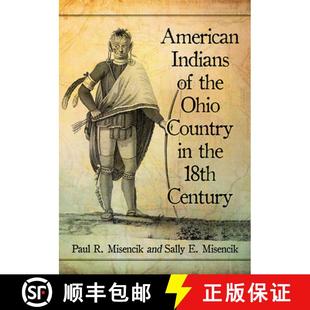 Ohio Country Century American 18th 3周达 9781476679976 Indians the